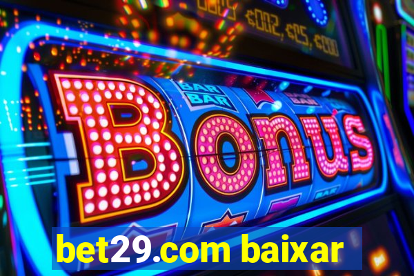 bet29.com baixar